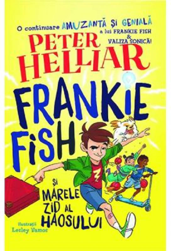 Frankie Fish si marele zid al haosului - Peter Helliar