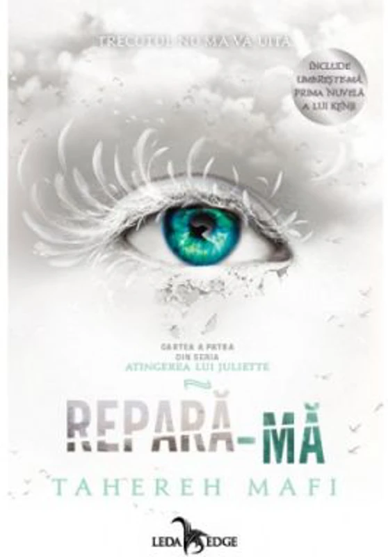 Repara-ma (Atingerea lui Juliette, vol. 4) - Tahereh Mafi