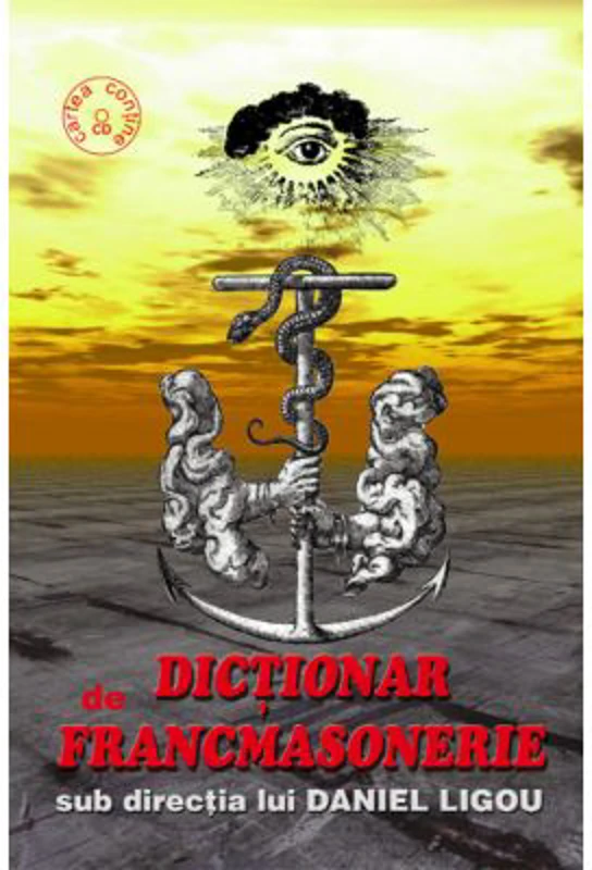 Dictionar de francmasonerie. Contine CD - Daniel Ligou
