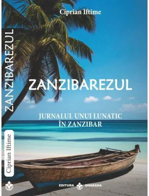 Zanzibarezul. Jurnalul unui lunatic in Zanzibar