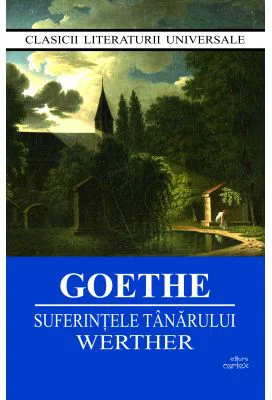 Suferintele tanarului Werther - J. W. Goethe
