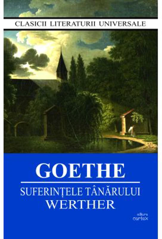Suferintele tanarului Werther - J. W. Goethe