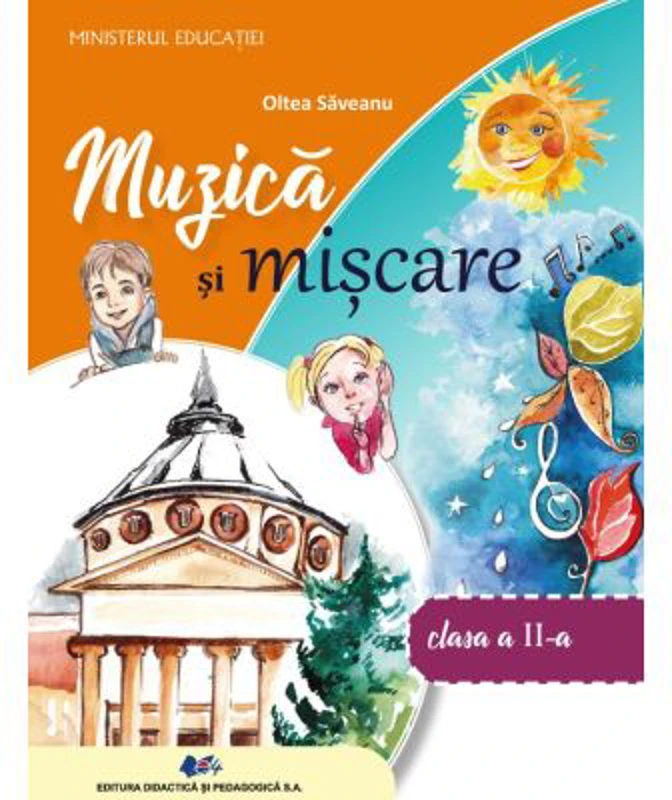 Muzica si miscare. Clasa a 2-a - Oltea Saveanu