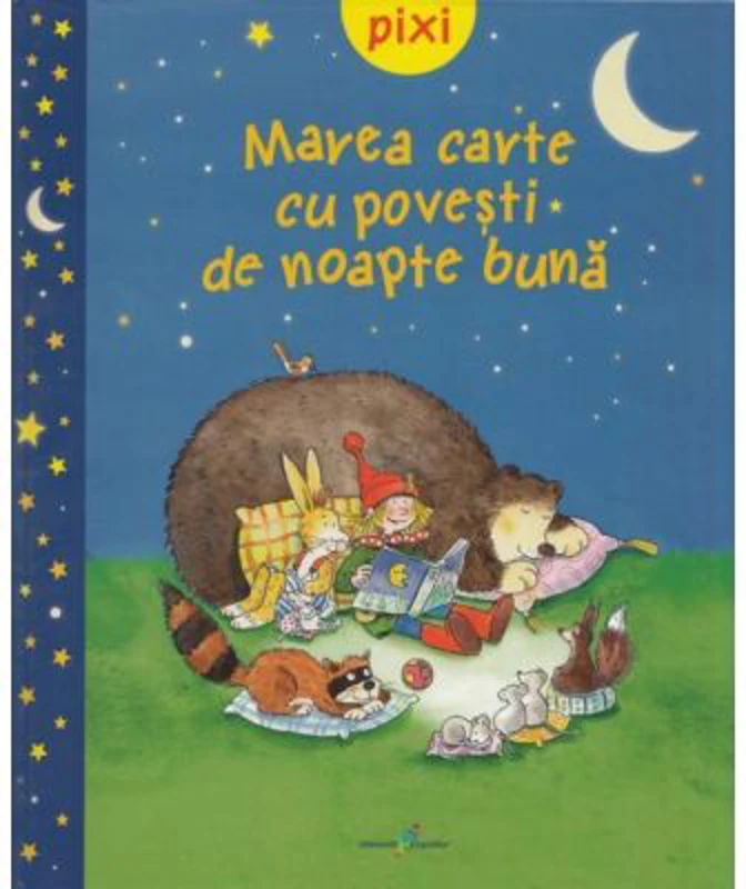 Pixi. Marea carte cu povesti de noapte buna
