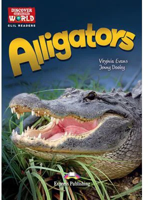 Literatura CLIL Alligators cu Cross-platform App - Virginia Evans, Jenny Dooley