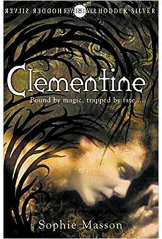 Clementine. Hodder Silver Series - Sophie Masson