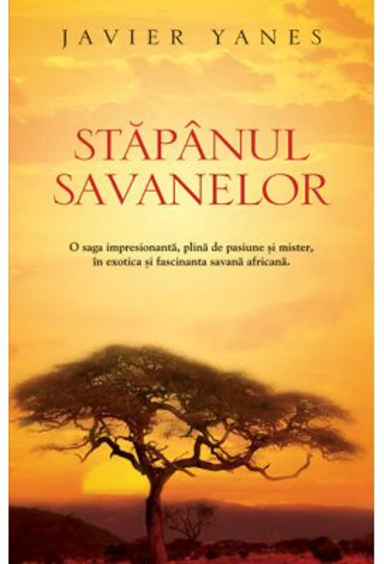 Stapanul savanelor - Javier Yanez