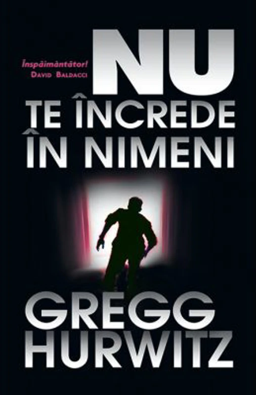 Nu te increde in nimeni - Gregg Hurwitz