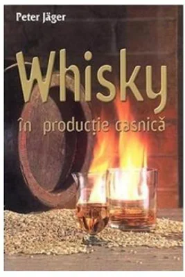 Whisky in productie casnica