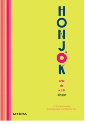 Honjok. Arta de a trai singur - Francie Healey