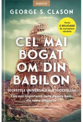 Cel mai bogat om din Babilon - George S. Clason