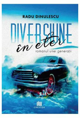 Diversiune in eter - romanul unei generatii
