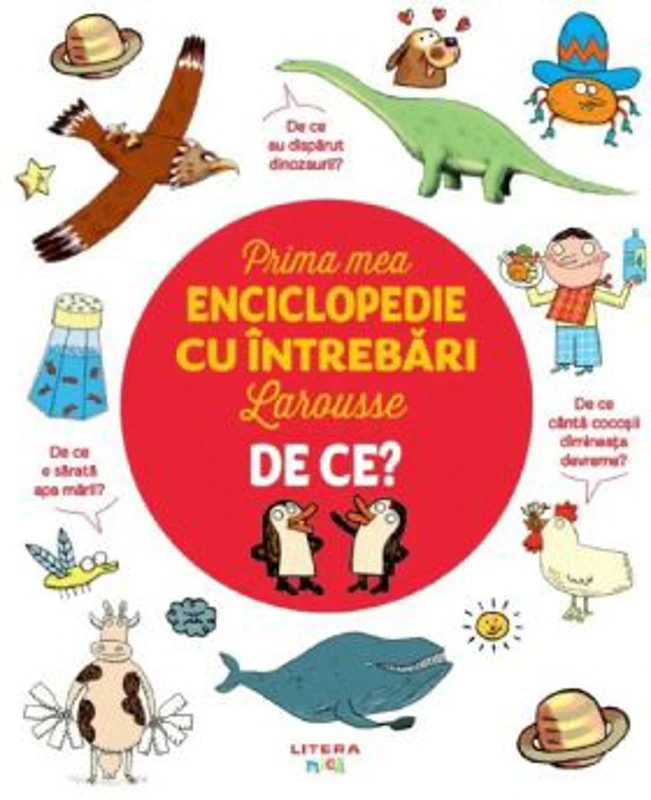 Prima mea enciclopedie cu intrebari Larousse. De ce?