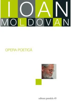 Opera poetica - Ioan Moldovan