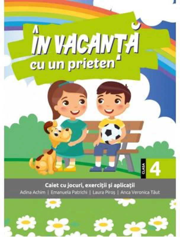 In vacanta cu un prieten. Clasa a 4-a