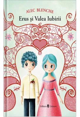 Erus si Valea Iubirii - Alec Blenche