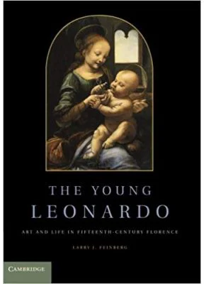 The Young Leonardo: Art and Life in Fifteenth-Century Florence - Larry J. Feinberg