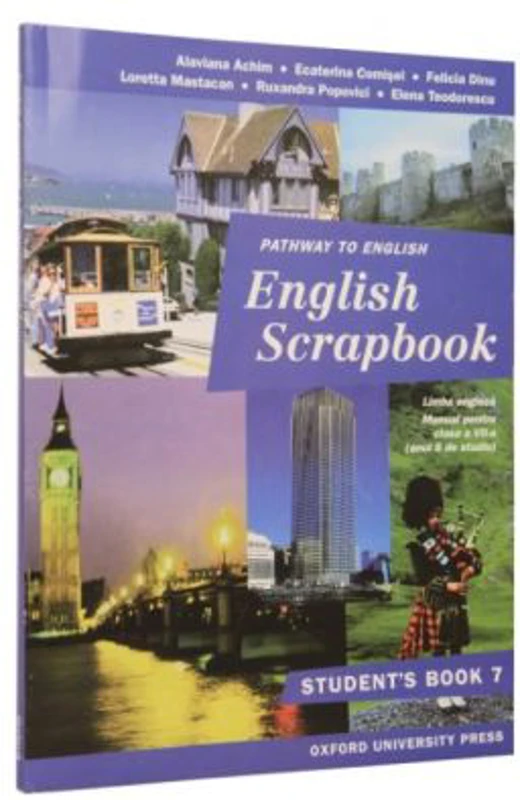 English Scrapbook Workbook. Caiet de limba engleza clasa a 7-a - Alavina Achim