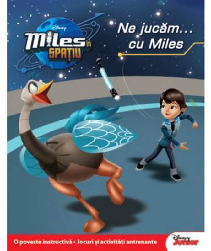 Miles in spatiu. Ne jucam... cu Miles - Disney
