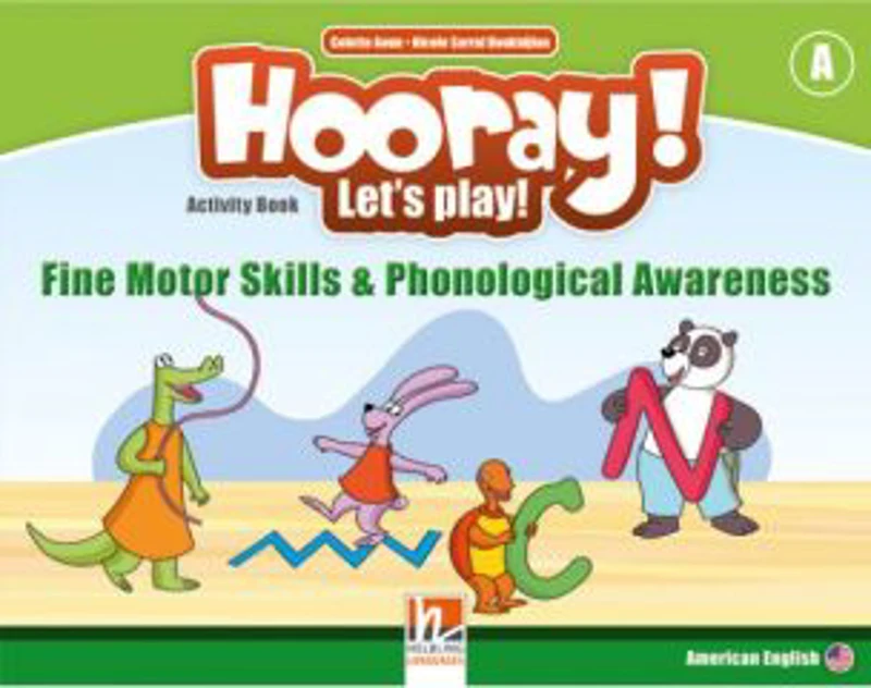 HOORAY! LET'S PLAY! Level A Fine Motor Skills &amp; Phonological Awareness Activity Book