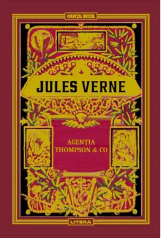 Volumul 46. Jules Verne. Agentia Thompson & Co