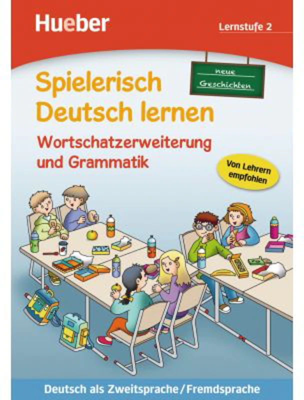 Spielerisch Deutsch lernen neue Geschichten Wortschatzerweiterung und Grammatik Lernstufe 2 - Marion Techmer, Maximilian Low