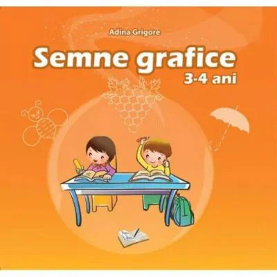 Semne grafice 3-4 ani - Adina Grigore