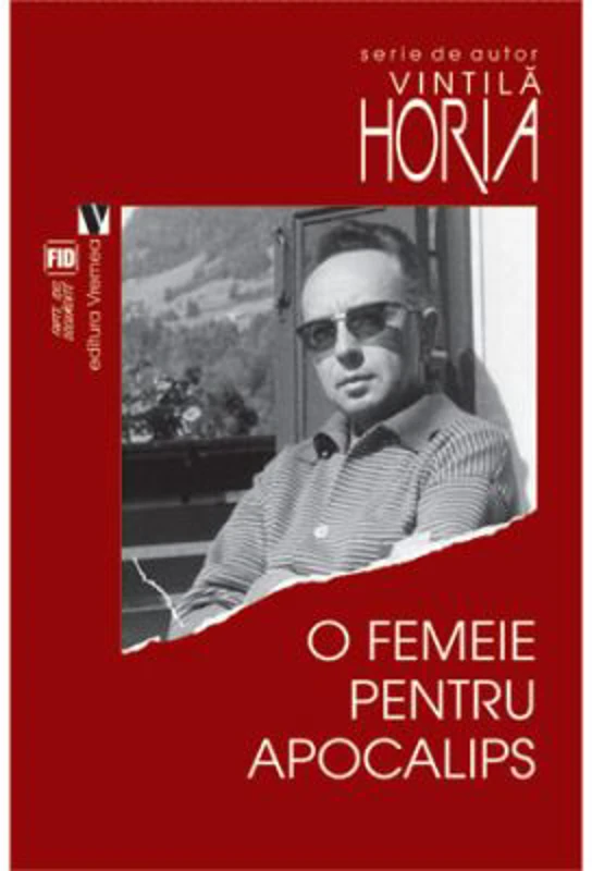 O femeie pentru apocalips - Vintila Horia