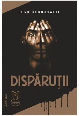 Disparutii - Dirk Kurbjuweit