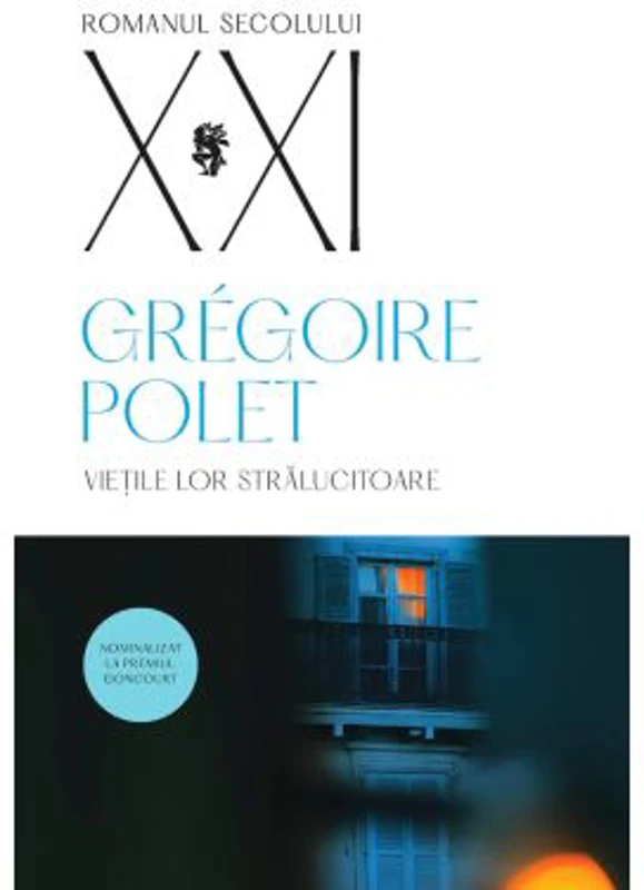 Vietile lor stralucitoare - Gregoire Polet