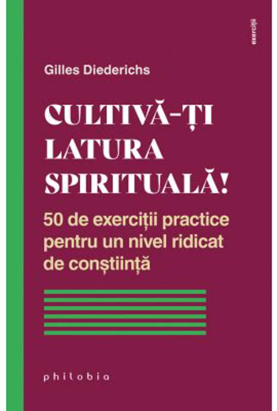 Cultiva-ti latura spirituala! - Gilles Diederichs