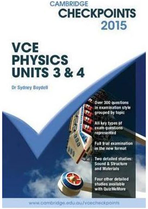 Cambridge Checkpoints VCE Physics Units 3 and 4 2015 and Quiz Me More - Sydney Boydell