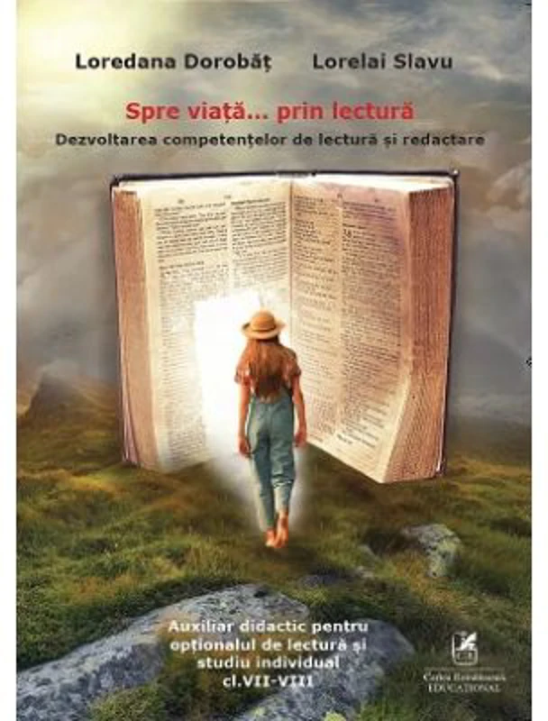 Spre viata… prin lectura 7-8 - Loredana Dorobat