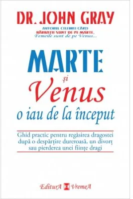 Marte si Venus o iau de la inceput - Dr. John Gray