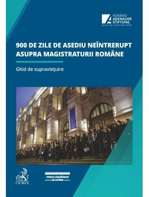 900 de zile de asediu neintrerupt asupra magistraturii romane. Ghid de supravietuire