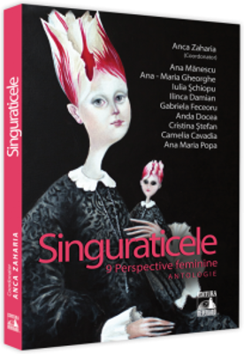 Singuraticele - Anca Zaharia