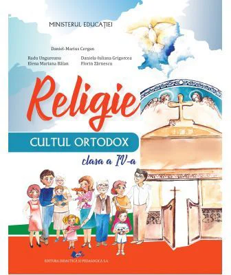 Religie, cultul ortodox. Manual pentru clasa a 4-a - Daniel-Marius Cergan