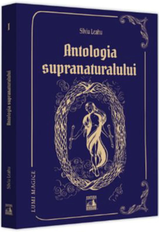 Antologia supranaturalului - Silviu Leahu
