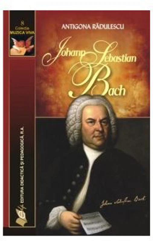 Johann Sebastian Bach - Antigona Radulescu