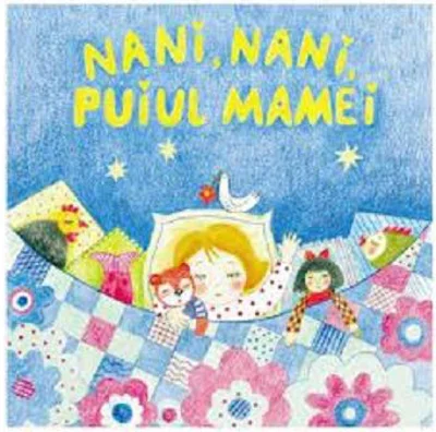 Sa cresti mare! Nani, nani, puiul mamei