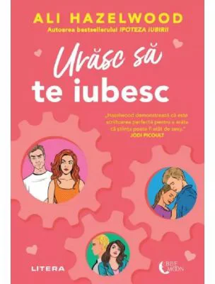 Urasc sa te iubesc - Ali Hazelwood