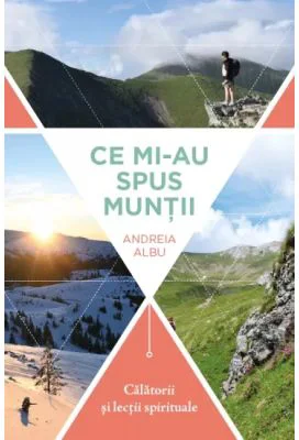 Ce mi-au spus muntii