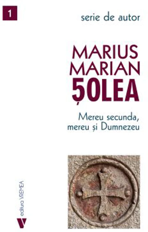 Mereu secunda, mereu si Dumnezeu - Marius Marian Solea