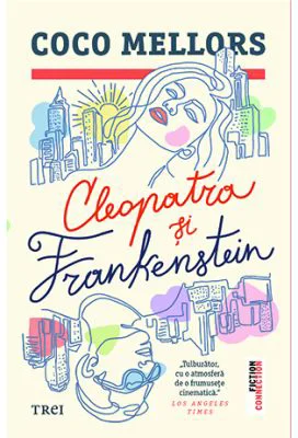 Cleopatra si Frankenstein - Coco Mellors