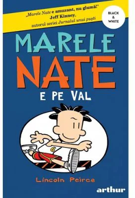 Marele Nate 6. Nate e pe val. Paperback - Lincoln Peirce