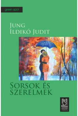 Sorsok es szerelmek. Destine si iubiri - Jung Ildiko Judit