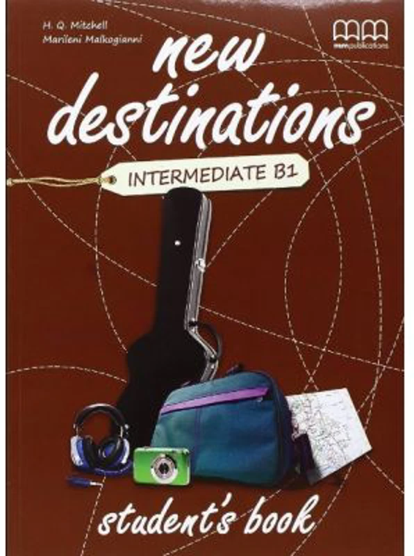 New Destinations Intermediate B1 level Students Book, British Edition - H. Q. Mitchell