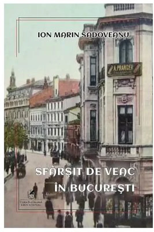 Sfarsit de veac in Bucuresti - Ion Marin Sadoveanu