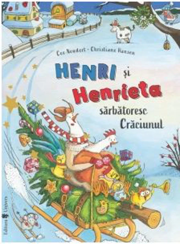 Henri si Henrieta sarbatoresc Craciunul - Cee Neudert