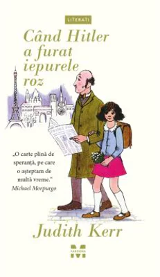 Cand Hitler a furat iepurele roz - Judith Kerr